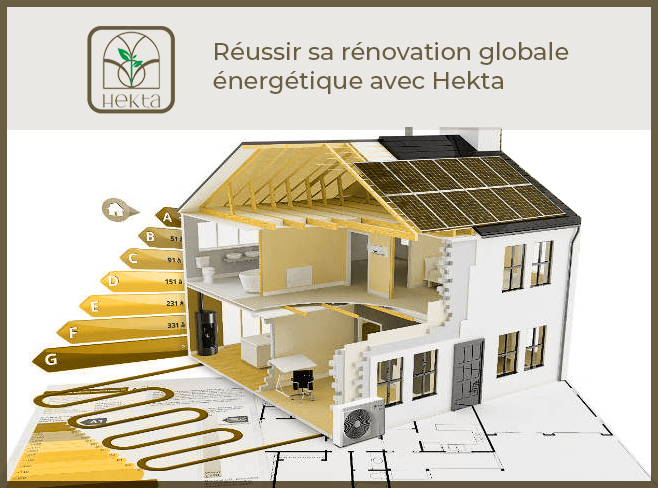 Réussissez votre rénovation énergétique avec Hekta